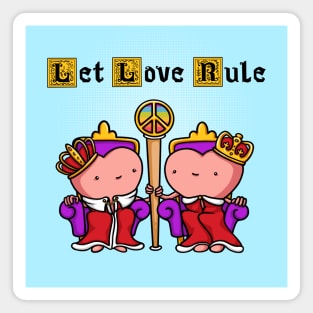 Let Love Rule Magnet